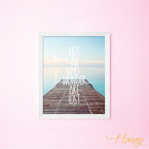 Not All Who Wander Are Lost Wall Art Print, 8x10.