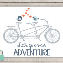 Let's Go On An Adventure - Love Bird, Bike Art