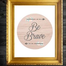 Be Brave Quote Arrow Print Wall Decor Art