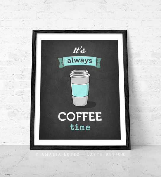 It's always coffee time - Latte Design - PinkLion