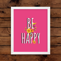 Be Happy Wall Art Print